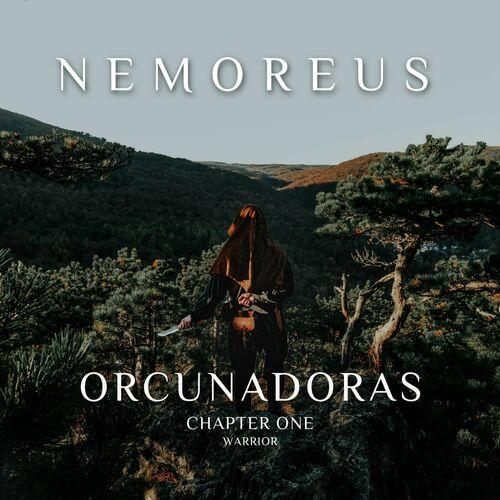 Nemoreus - Orcunadoras, Chapter One: Warrior [EP] (2023)