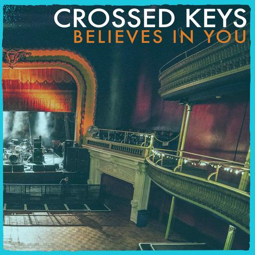 Crossed Keys - Believes In You (2023)