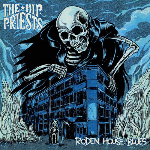 The Hip Priests - Roden House Blues (2023)