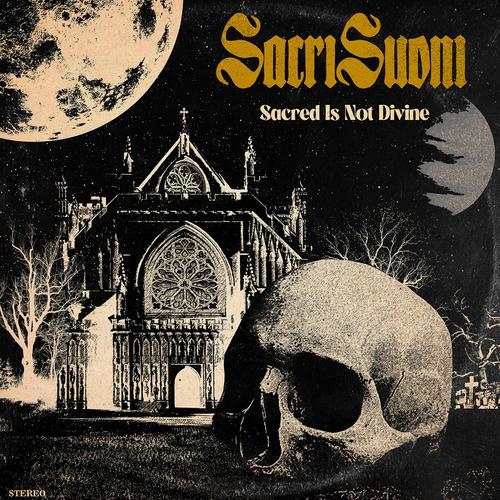 Sacri Suoni - Sacred Is Not Divine (2023)