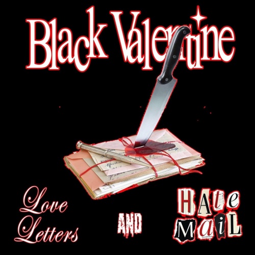 Black Valentine - Love Letters and Hate Mail (2023)