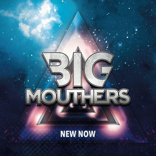 Big Mouthers - New Now (2023) CD+Scans