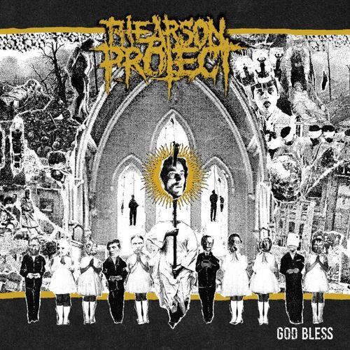 The Arson Project - God Bless [EP] (2023)