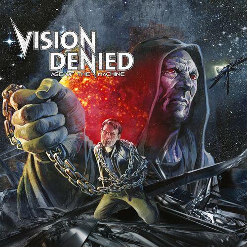 Vision Denied - Age Of The Machine (2023)
