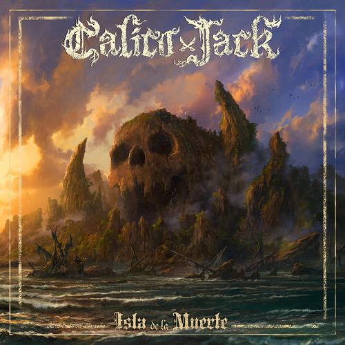 Calico Jack - Isla De La Muerte (2023)