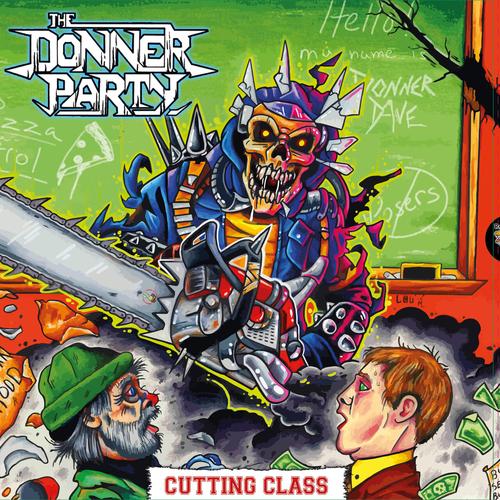 The Donner Party - Cutting Class (2023)