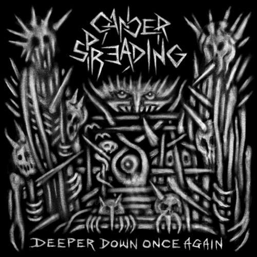 Cancer Spreading - Deeper Down Once Again (2023)