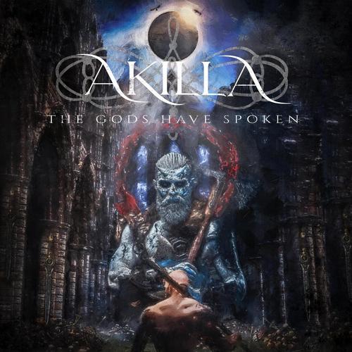 Akilla - The Gods Have Spoken (2023)
