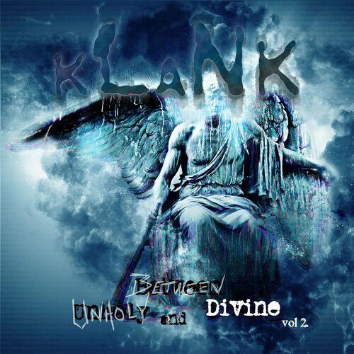 Klank - Between Unholy and Divine, Vol. 2 (2023)