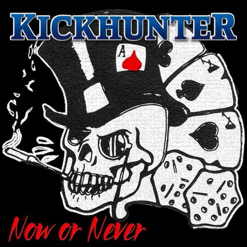 Kickhunter - Now or Never (2023)