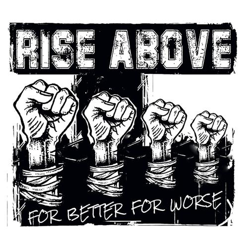 RISE ABOVE - For Better For Worse (2023)