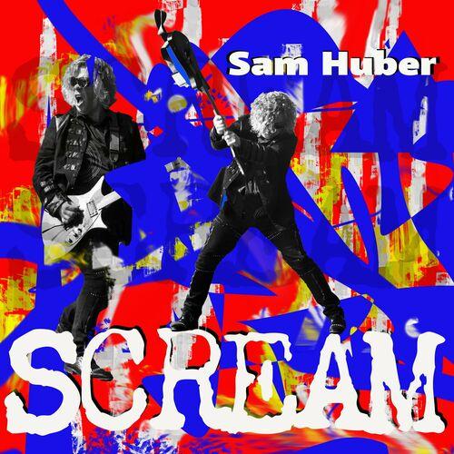 Sam Huber - SCREAM (2023)
