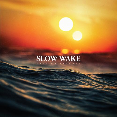 Slow Wake - Falling Fathoms (2023)