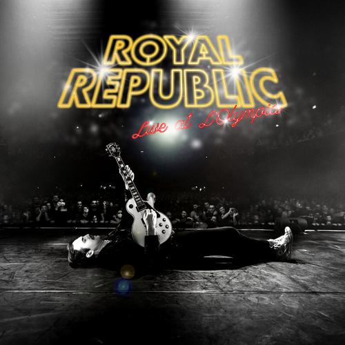 Royal Republic - Live at l'Olympia (2023)