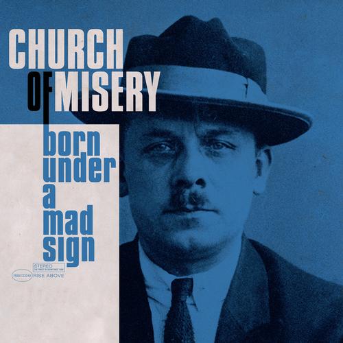 Church Of Misery - Born Under a Mad Sign (2023)