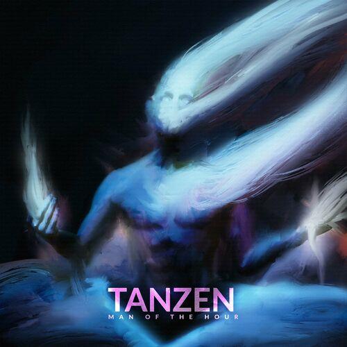 Tanzen - Man of the Hour (2023)