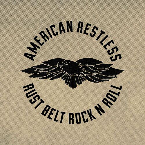American Restless - Rust Belt Rock N Roll (2023)