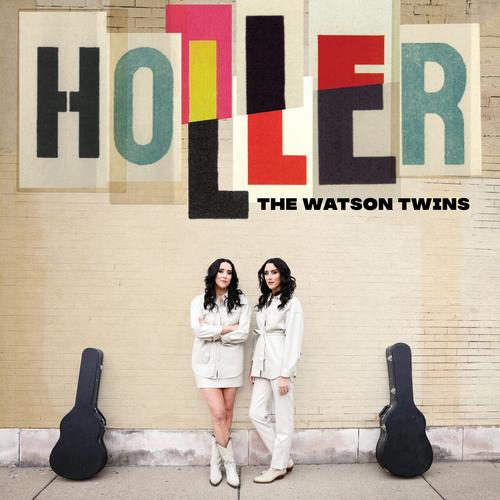 The Watson Twins - Holler (2023)