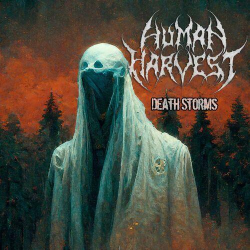 Human Harvest - Death Storms (2023)