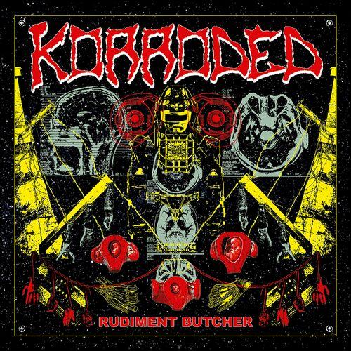 Korroded - Rudiment Butcher [EP] (2023)