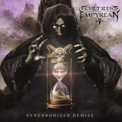 Fortress of Empyrean - Synchronized Demise (2023)