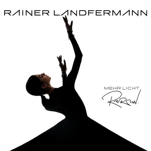 Rainer Landfermann - Mehr Licht [ep] (2023)