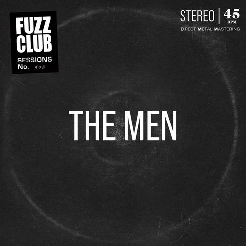 The Men - Fuzz Club Session (2023)