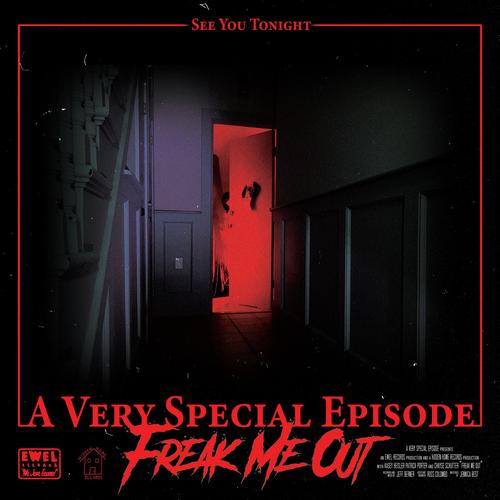 A Very Special Episode - Freak Me Out (2023)