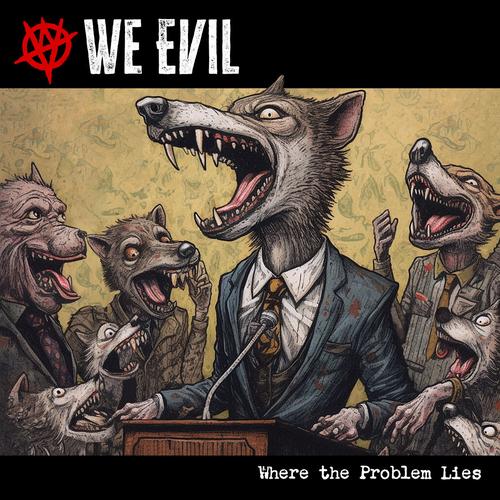 We Evil - Where The Problem Lies (2023)