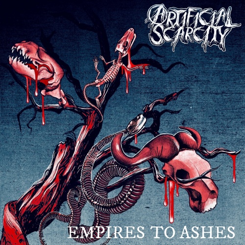 Artificial Scarcity - Empires To Ashes (2023)