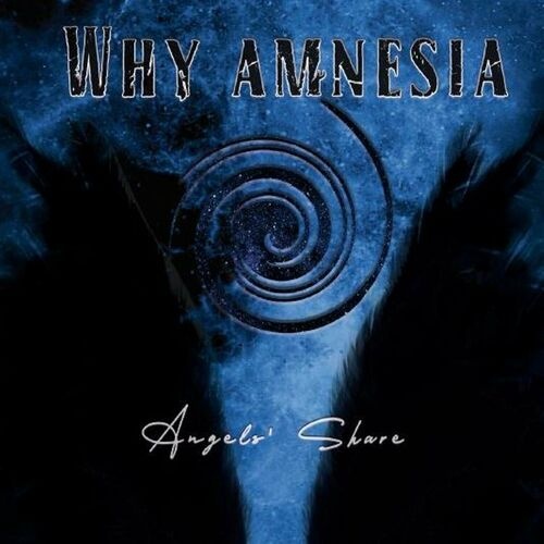 Why Amnesia - Angels' Share (2023)