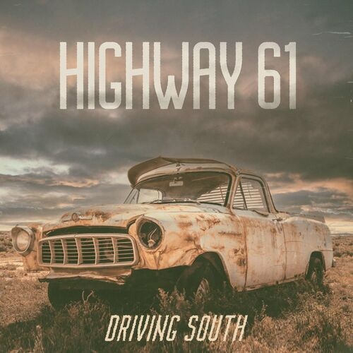 Highway 61 - Driving South (2023)