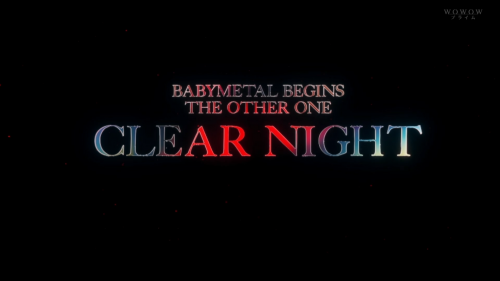 BABYMETAL - BABYMETAL Begins - THE OTHER ONE - Clear Night (2023) ( HDTV, 1080i)