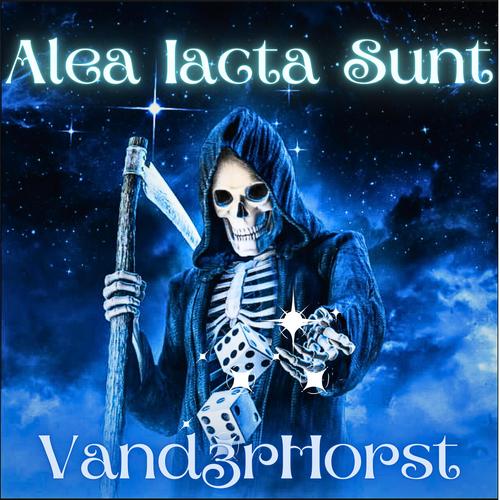 Vand3rHorst - Alea Iacta Sunt (2023)