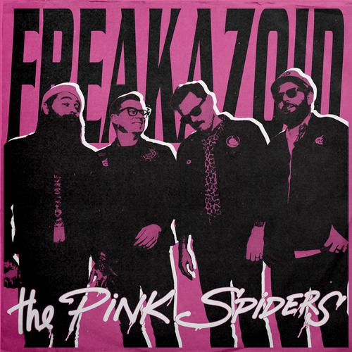 The Pink Spiders - Freakazoid (2023)