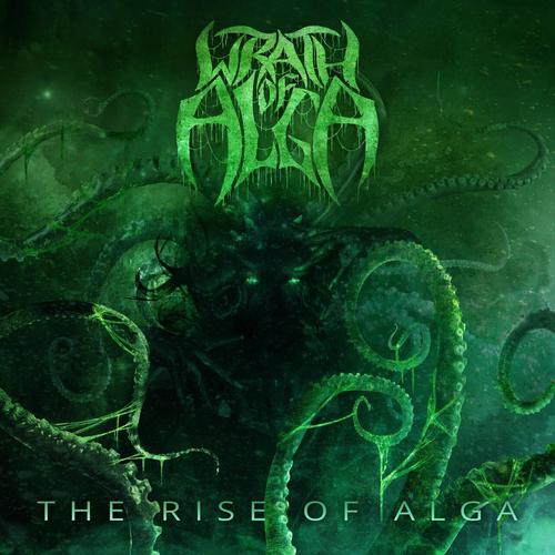 Wrath of Alga - The Rise of Alga (2023)