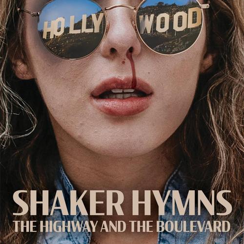 Shaker Hymns - The Highway and the Boulevard (2023)