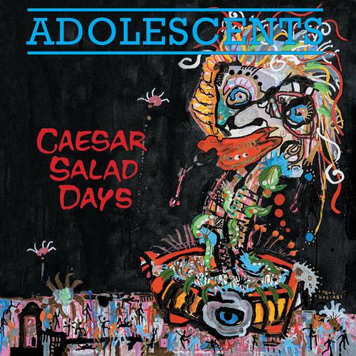 Adolescents - Caesar Salad Days (2023)