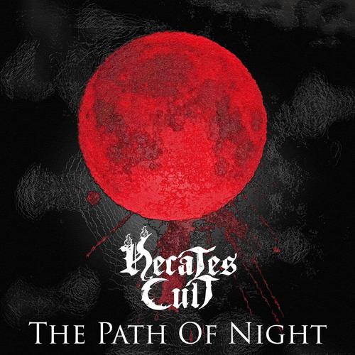 Hecates Cult - The Path Of Night (2023)