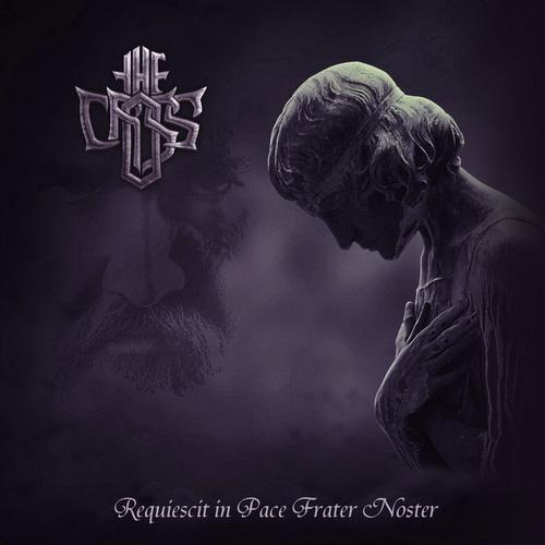 The Cross - Requiescit In Pace Frater Noster [ep] (2023)