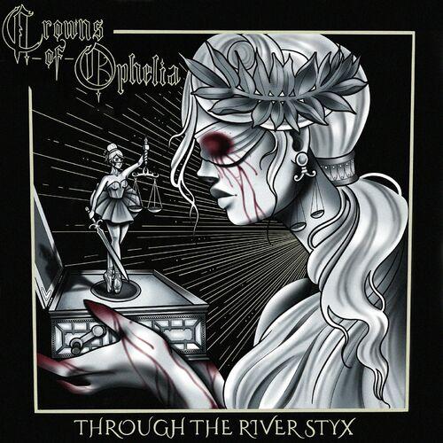 Crowns of Ophelia - Through the River Styx (2023)