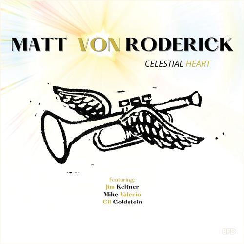 Matt Von Roderick - Celestial Heart (2023) [season of mist]