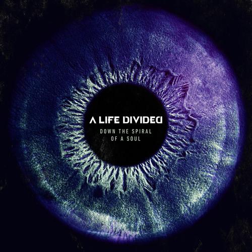 A Life Divided - Down The Spiral Of A Soul (2023)