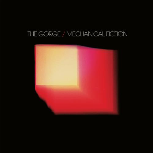 The Gorge - Mechanical Fiction (2023)