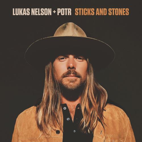 Lukas Nelson and Promise of the Real - Sticks and Stones (2023)