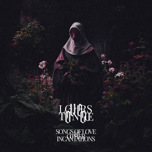 Lovers Tongue - Songs of Love & Other Incantations (2023)