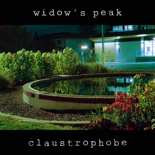 Widow's Peak - Claustrophobe (2023)