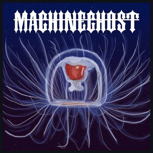 MachineGhost - Machineghost (2023)
