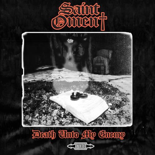 Saint Omen - Death Unto My Enemy (2022)