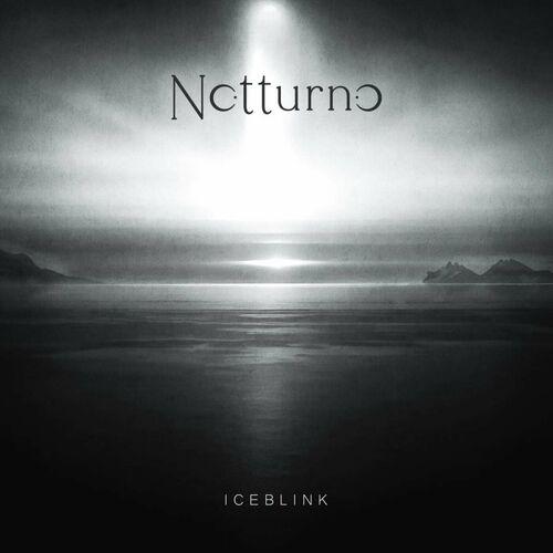 Notturno - Iceblink (2023)